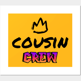 Cousin Crew Posters and Art